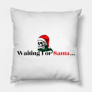 Waiting for Santa | Funny Christmas Pillow