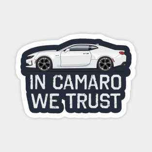 In Camaro we Trust Magnet