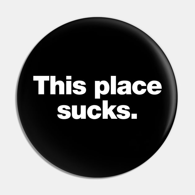 This place sucks. Pin by Chestify