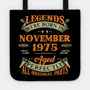 48th Birthday Gift Legends Born In November 1975 48 Years Old Tote