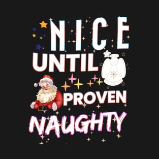 Nice Until Proven Naughty Pink Santa Angel & Stars Humor Design T-Shirt