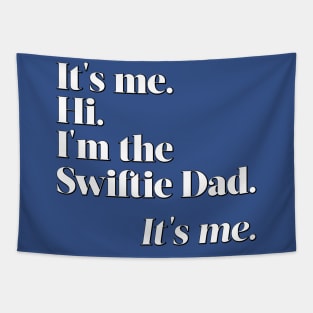 I'm the Swiftie Dad. It's me. Tapestry