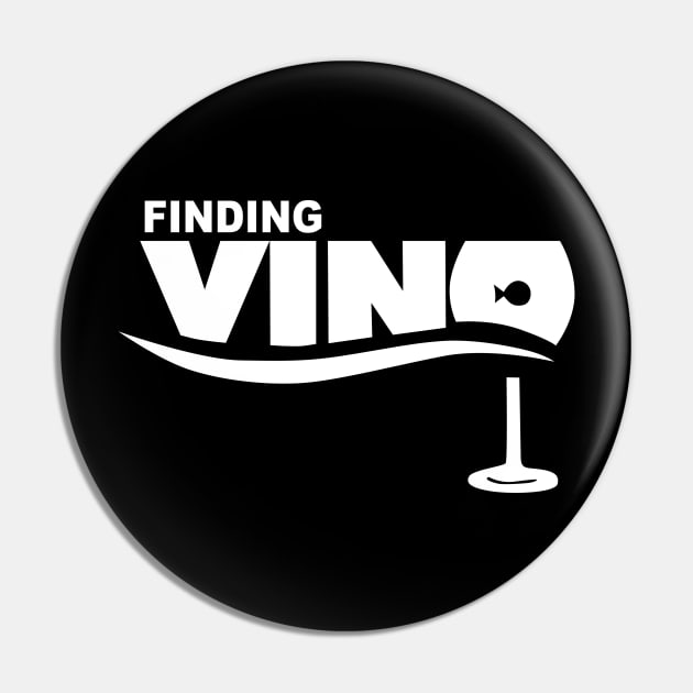 Finding Wine Wino Lovers Pin by Rumsa