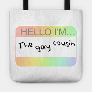 The Gay Cousin Nametag Tote