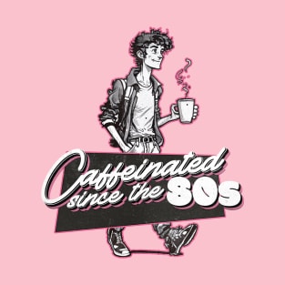 Caffeinated Since the 80s - Retro Cartoon Design T-Shirt