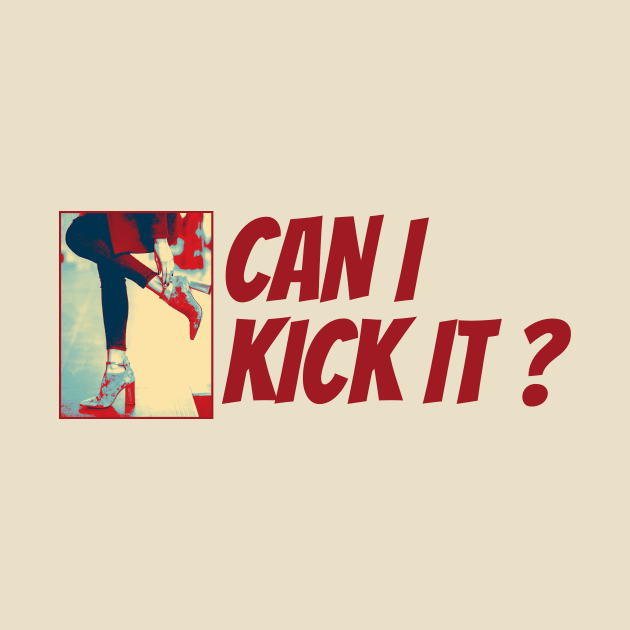 Can i Kick it? by clownescape