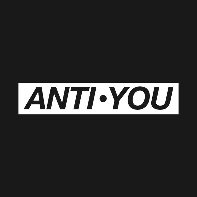 Anti-you by hoopoe