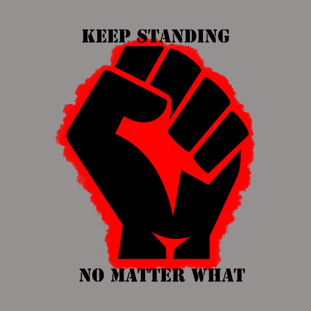 keep standing no matter what by STRANGER