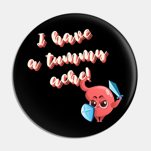 I have a Tummy Ache! Pin by thedysfunctionalbutterfly