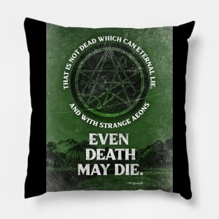 Even Death May Die - poster Pillow