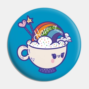 Happy Thoughts Cup Pin