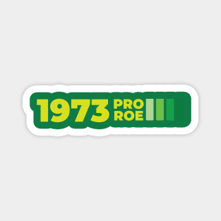 Pro Roe 1973 Vintage #1  Green Magnet