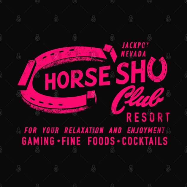 Retro Vintage Horseshu Club Hotel and Casino Jackpot distressed by StudioPM71