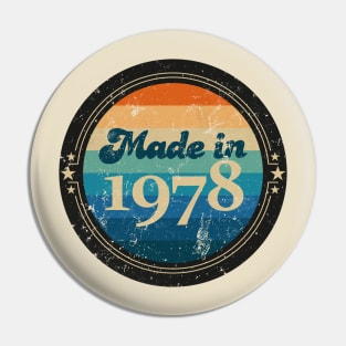 Retro Vintage Made In 1978 Pin