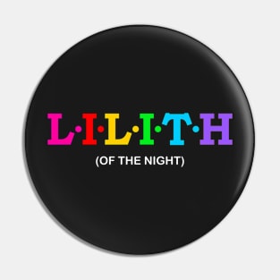 Lilith - Of The Night. Pin