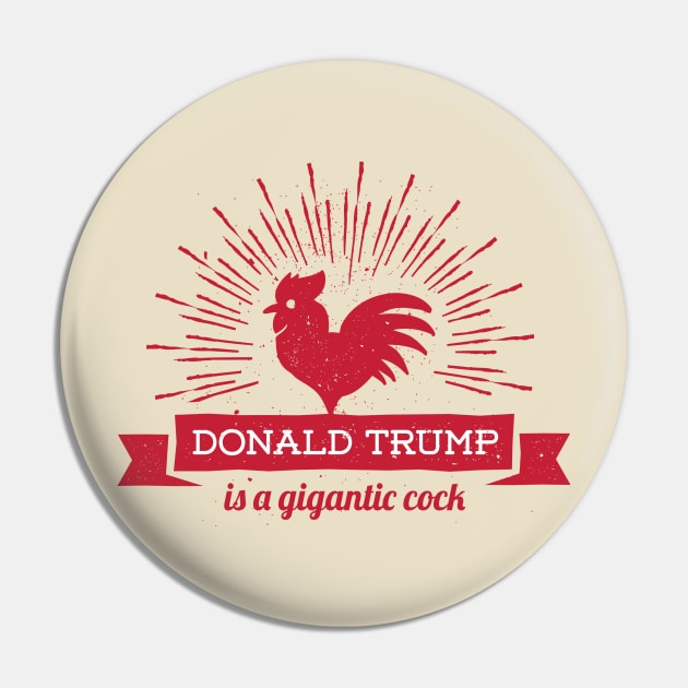 Donald Trump is a Gigantic Cock Pin by kippygo