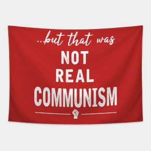 That Was Not Real Communism Tapestry