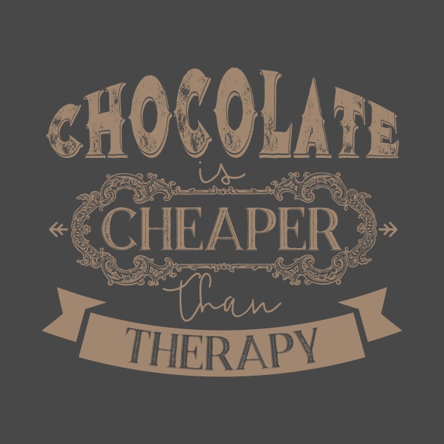 Chocolate is cheaper than therapy by DimDom