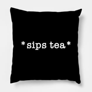 Sips Tea A Funny Slang - Females Around The World Pillow