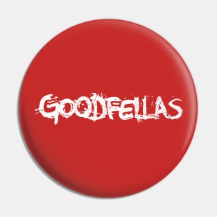 Goodfellas // Retro Typography Design Pin