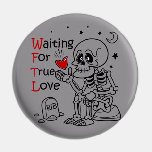 waiting for true love Pin