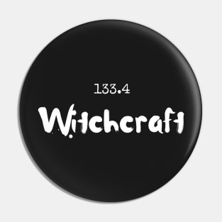 Witchcraft Pin