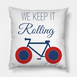 We Keep It Rolling Pillow