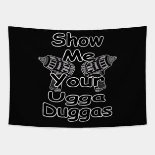 Show me your ugga duggas! Tapestry