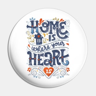 Home is where your heart is Pin