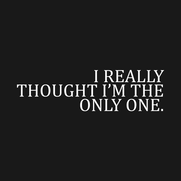 I REALLY THOUGHT I'M THE ONLY ONE by Suddenly Mood