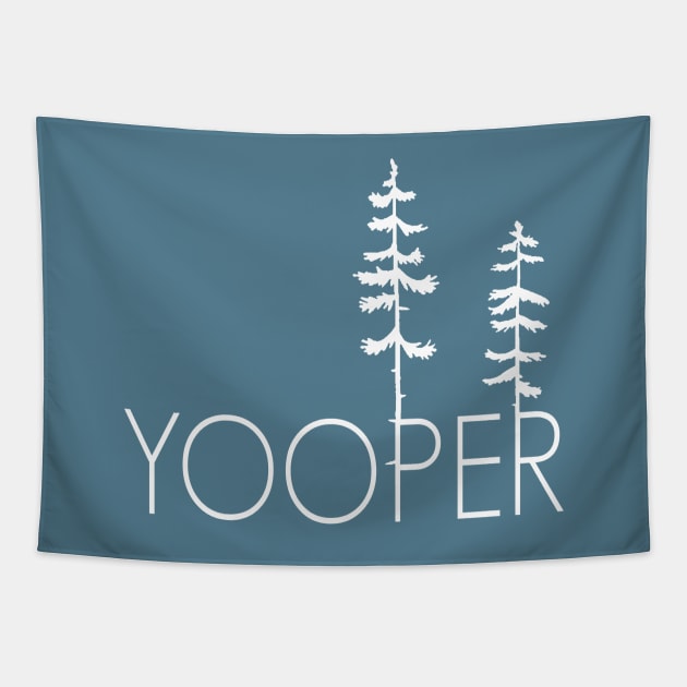 Proud Yooper, Up North Pine Trees in the Upper Peninsula Tapestry by GreatLakesLocals