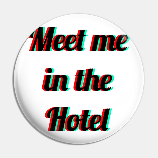 meet me in the hotel Pin by FromBerlinGift