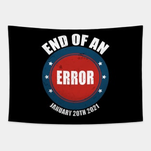 End Of An Error January 20th 2021, funny quote Tapestry