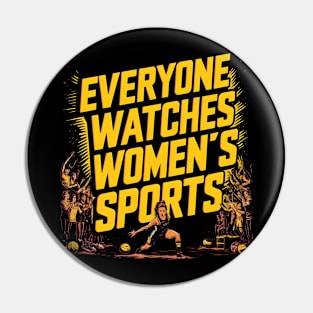 Everyone watches women's sports Pin