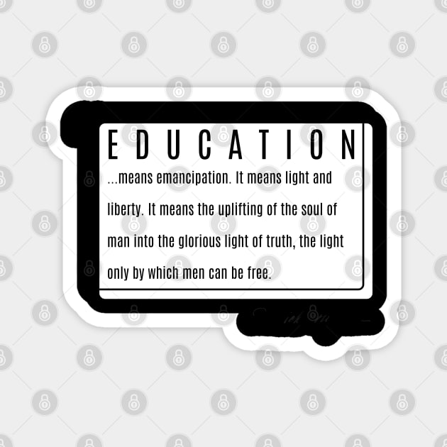 Frederick Douglass Quote on Education Magnet by Think Inc