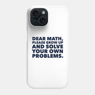 Dear Math Phone Case