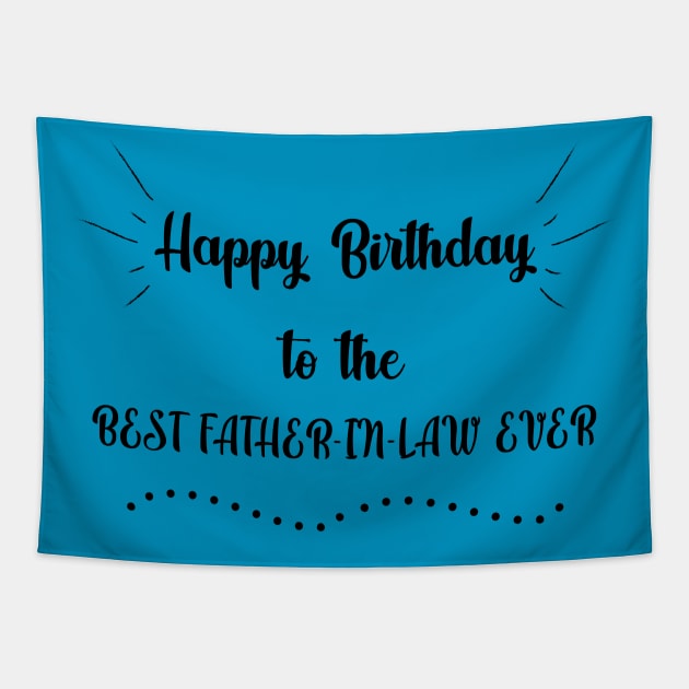 Happy birthday to the best father in law ever Tapestry by MikaelSh