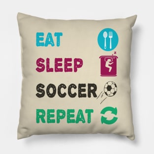 Eat Sleep Soccer Repeat Pillow