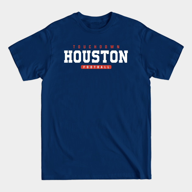 Disover HOUSTON Football Team - Houston Football Team - T-Shirt