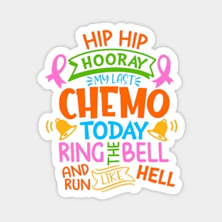 Breast Cancer Awareness Ring The Bell My Last Chemo Today Magnet