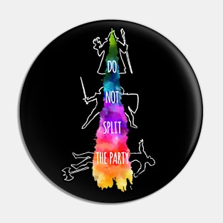 Do Not Split the Party - rainbow & white - LGBTQ+ ttrpg dice Pin