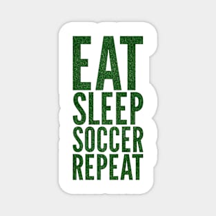 Soccer Eat Sleep Repeat Magnet