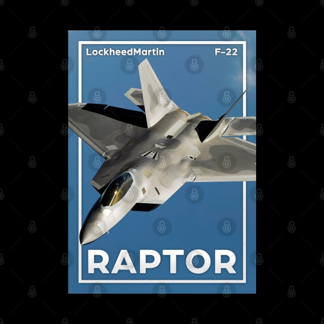 F22 Raptor by Aircraft.Lover