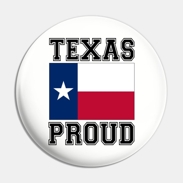 Texas Proud Pin by RockettGraph1cs