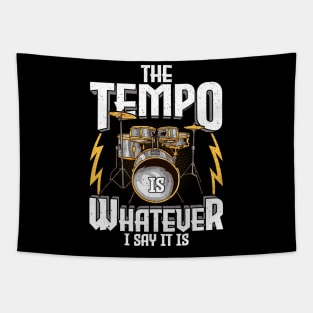 The Tempo Is Whatever I Say It Is Drummer Musician Tapestry