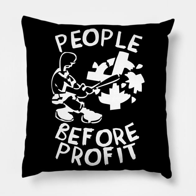 People Before Profit - Anti Capitalist, Socialist, Leftist Pillow by SpaceDogLaika