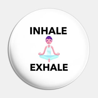 Inhale Exhale Pin