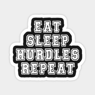 Eat, sleep, hurdles, repeat Magnet