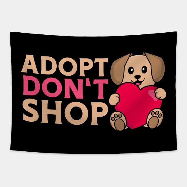 Adopt Don‘t Shop Tapestry by maxcode