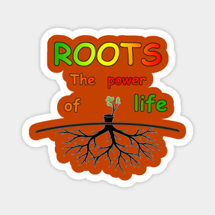 Roots - The power Magnet